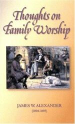 THOUGHTS ON FAMILY WORSHIP