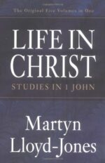 LIFE IN CHRIST (1 JOHN)-5 BOOKS IN 1