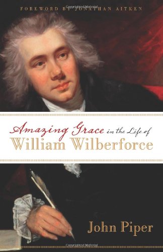 AMAZING GRACE IN LIFE WM WILBERFORC