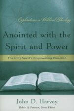 ANOINTED WITH THE SPIRIT AND POWER