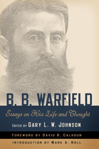 WARFIELD: ESSAYS: HIS LIFE & THOUGHT
