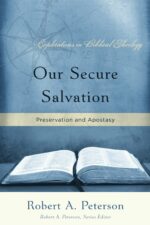 OUR SECURE SALVATION - PRESERVATION