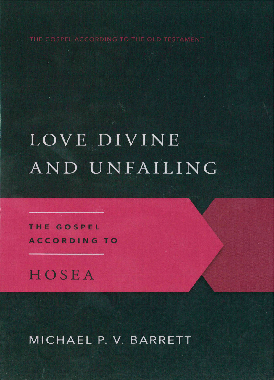 LOVE DIVINE AND UNFAILING - HOSEA GAOT