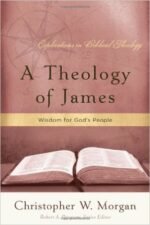 THEOLOGY OF JAMES, A