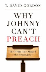 WHY JOHNNY CAN'T PREACH