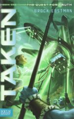 TAKEN - QUEST FOR TRUTH BK 1
