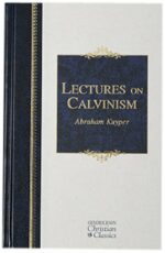 LECTURES ON CALVINISM - HCC