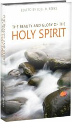 BEAUTY AND GLORY OF THE HOLY SPIRIT, THE