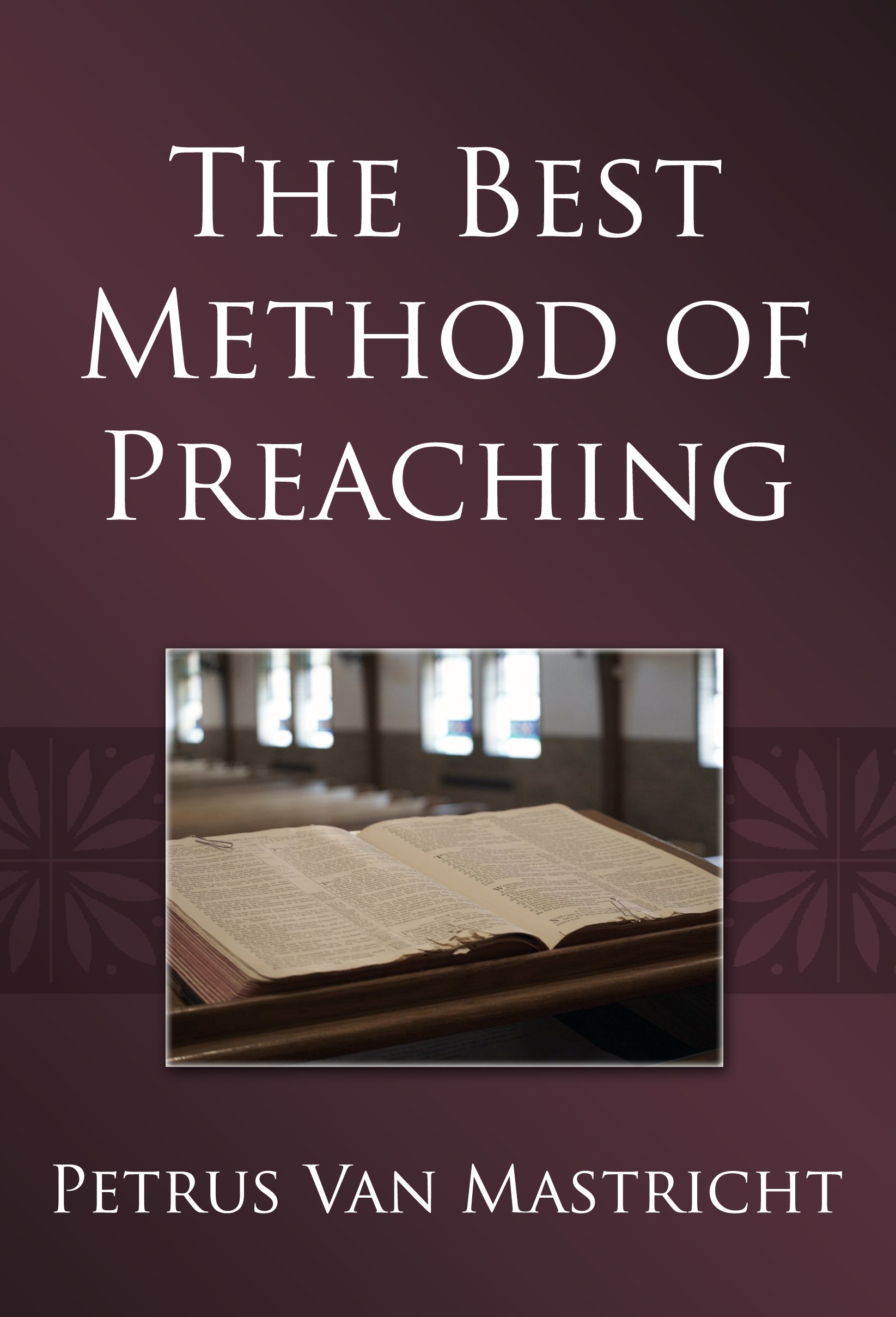 BEST METHOD OF PREACHING