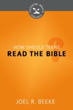 HOW SHOULD TEENS READ THE BIBLE - CBG