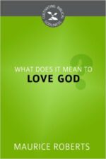 WHAT DOES IT MEAN TO LOVE GOD? - CBG