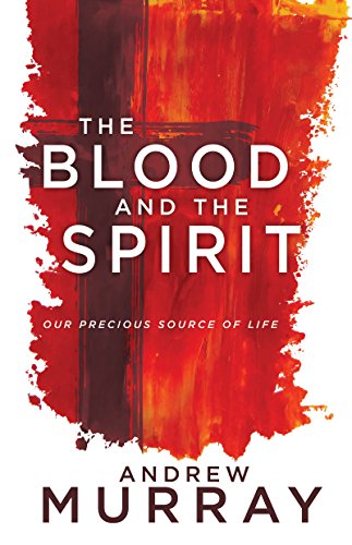BLOOD AND THE SPIRIT