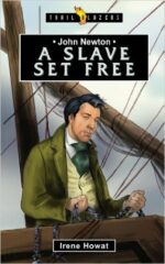 JOHN NEWTON: A SLAVE SET FREE - TB