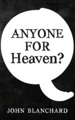 ANYONE FOR HEAVEN?