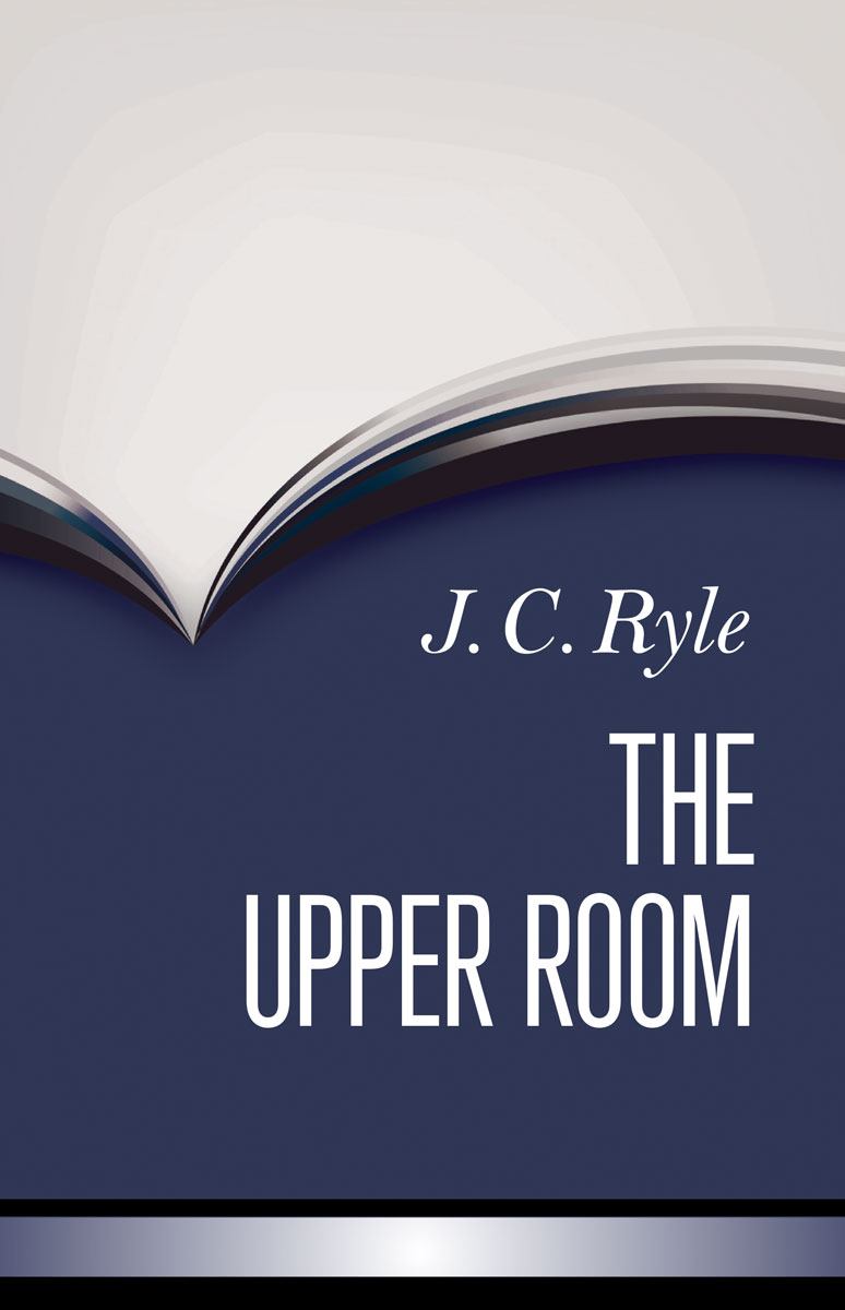 UPPER ROOM (SERMONS & ADDRESSES)