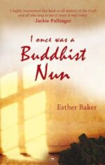 I ONCE WAS A BUDDHIST NUN