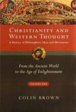 CHRISTIANITY & WESTERN THOUGHT VOL 1