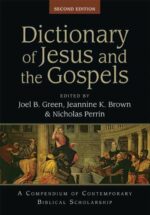 DICTIONARY OF JESUS AND THE GOSPELS