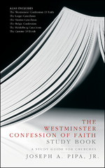WESTMINSTER CONFESSION OF FAITH STUDY BO