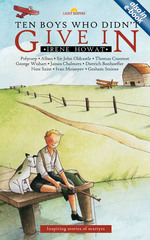 TEN BOYS WHO DIDN'T GIVE IN