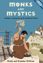 MONKS AND MYSTICS: MEDIEVAL CHRON - HL