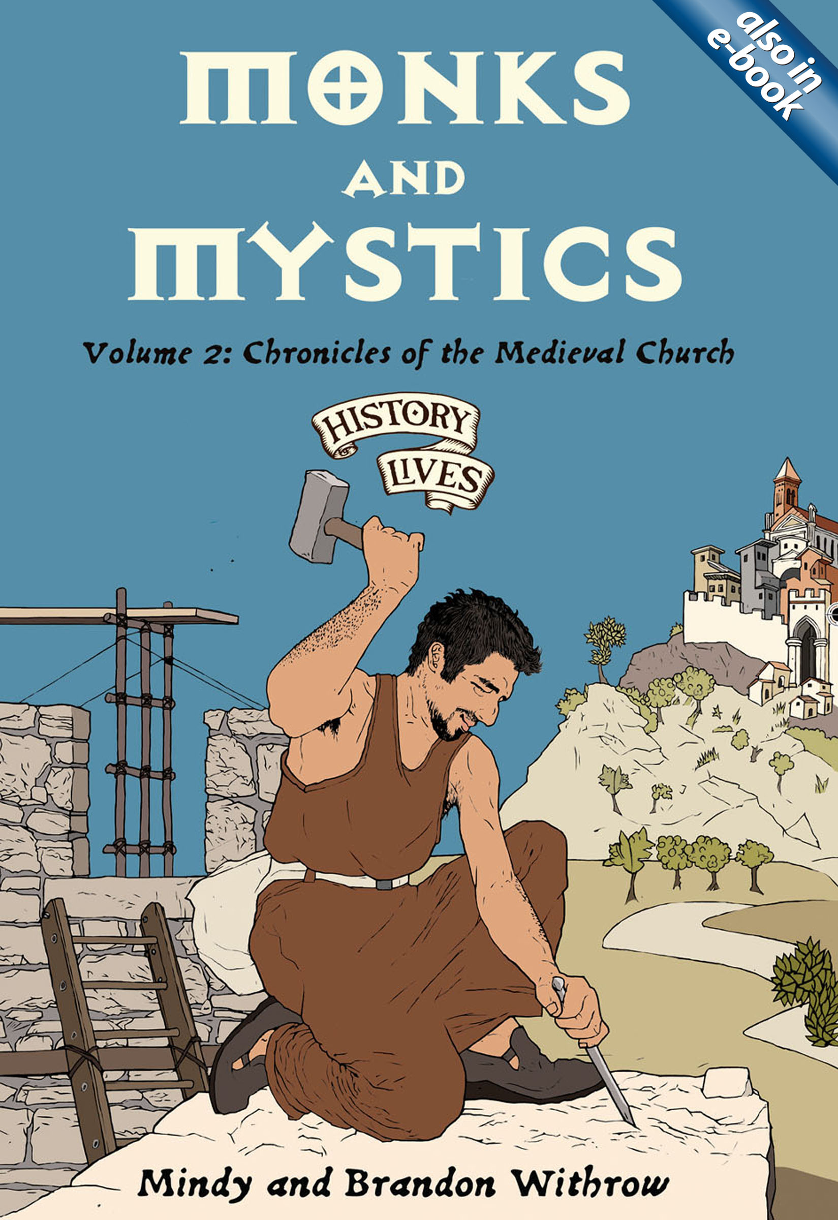 MONKS AND MYSTICS: MEDIEVAL CHRON - HL