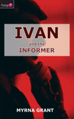 IVAN & THE INFORMER