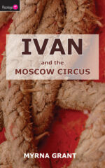 IVAN & THE MOSCOW CIRCUS