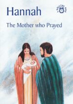 HANNAH, THE MOTHER WHO PRAYED - BT