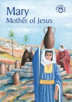 MARY, MOTHER OF JESUS - BT