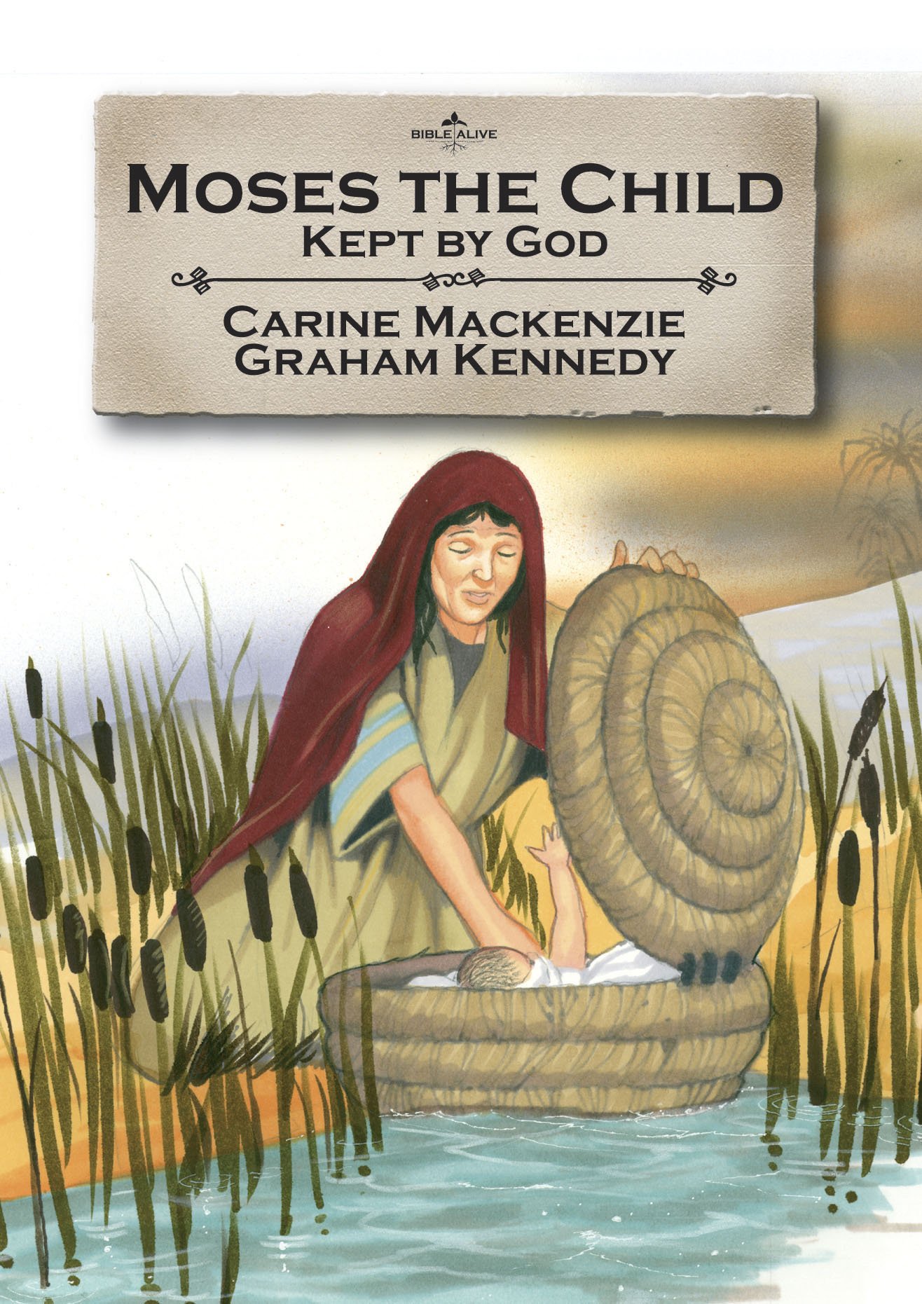 MOSES THE CHILD, KEPT BY GOD - BA