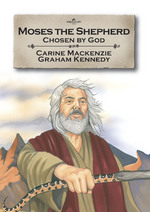 MOSES THE SHEPHERD, CHOSEN BY GOD - BA