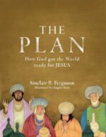 PLAN: HOW GOD GOT THE WORLD READY FOR JE