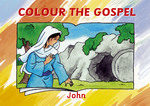 COLOUR THE GOSPEL: JOHN