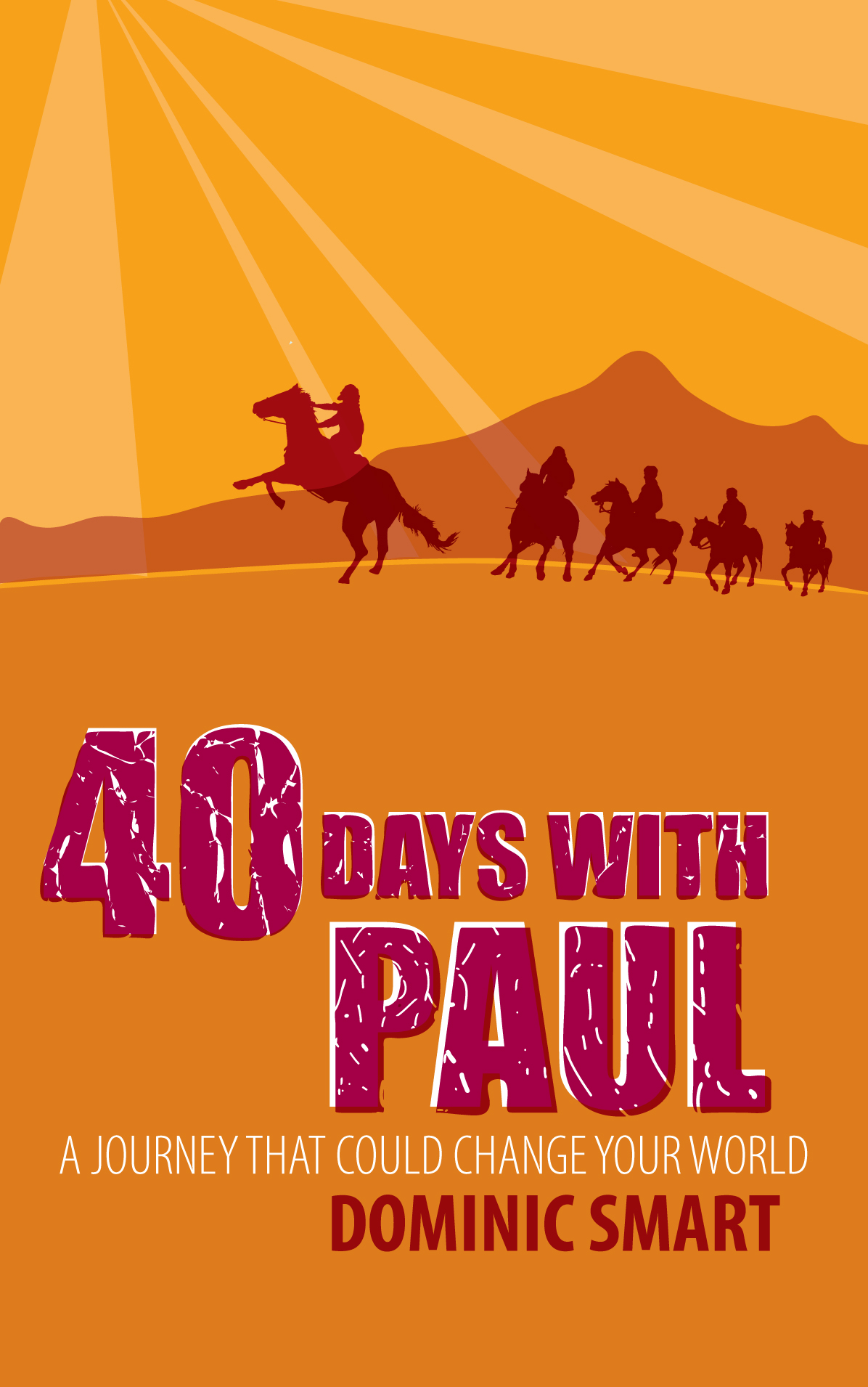 40 DAYS WITH PAUL
