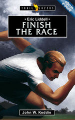 ERIC LIDDELL: FINISH THE RACE - TB
