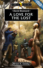 DAVID BRAINERD: LOVE FOR THE LOST - TB