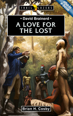 DAVID BRAINERD: LOVE FOR THE LOST - TB
