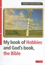 MY BOOK OF HOBBIES AND GOD'S BOOK THE