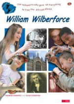 FOOTSTEPS 4: WILLIAM WILBERFORCE