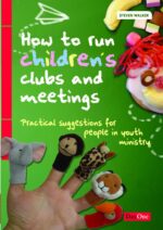 HOW TO RUN CHILDREN'S CLUBS AND MEETINGS