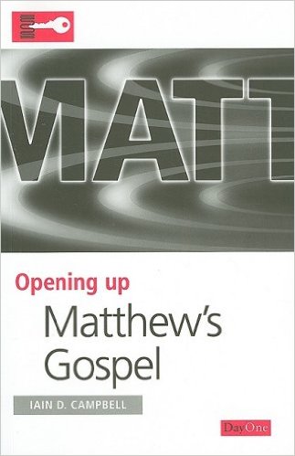 OPENING UP MATTHEW'S GOSPEL