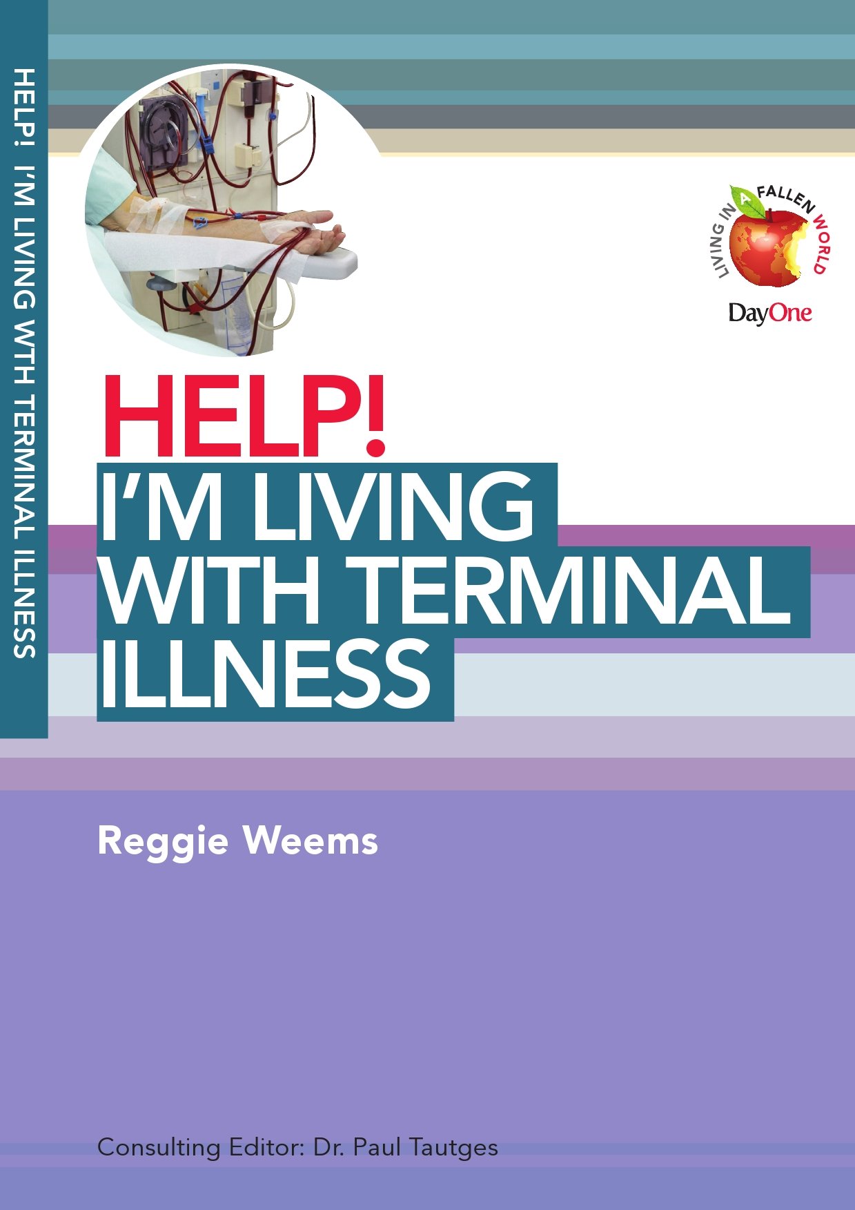 HELP! I'M LIVING WITH TERMINAL ILLNESS
