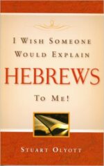 I WISH SOMEONE WD EXPLAIN HEBREWS TO ME!
