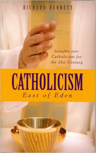 CATHOLICISM: EAST OF EDEN