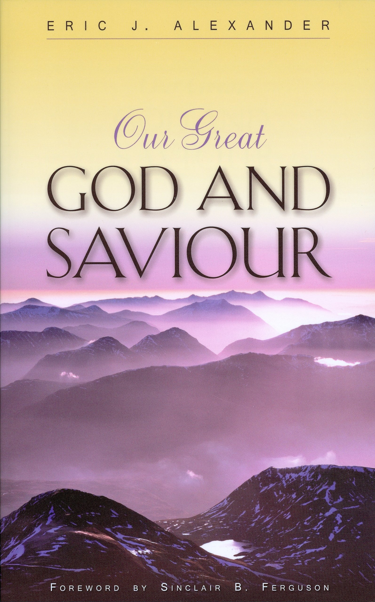 OUR GREAT GOD AND SAVIOUR