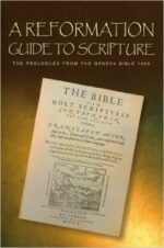REFORMATION GUIDE TO SCRIPTURE