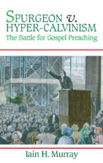 SPURGEON VS HYPER-CALVINISM