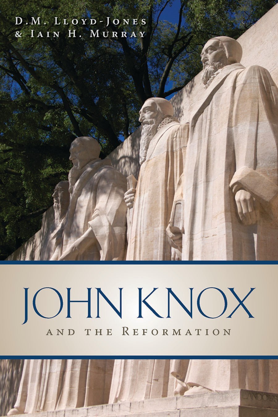 JOHN KNOX AND THE REFORMATION