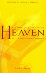 SETTING OUR SIGHTS ON HEAVEN